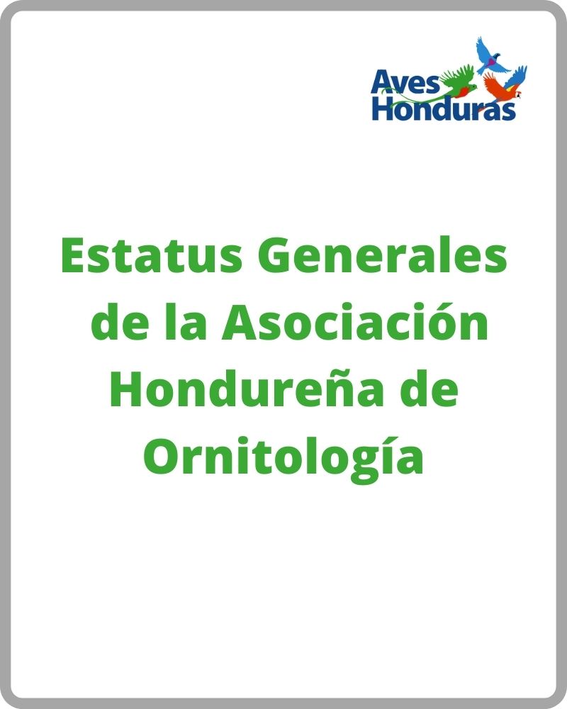 Estatus Generales de la Asociación Hondureña de Ornitología